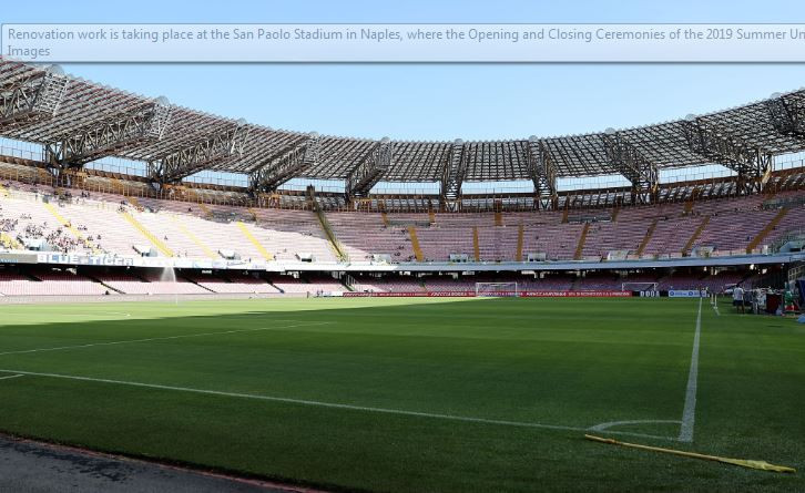 The Opening Ceremony of the 2019 Universiade in Naples will take place in the San Paolo stadium on July 3 ©Getty Images