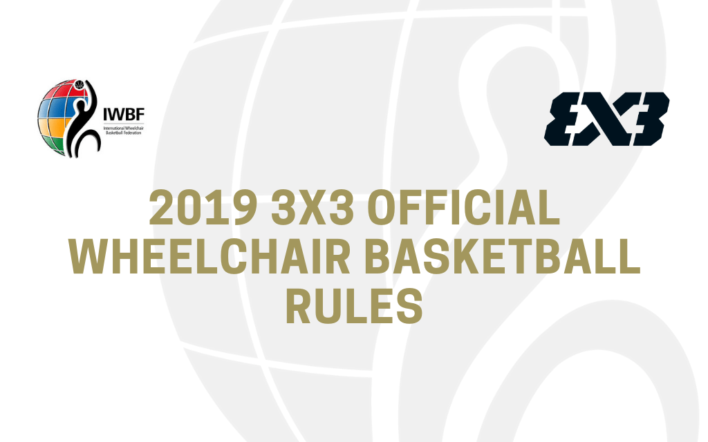 International Wheelchair Basketball Federation releases official 3x3 rules for 2019