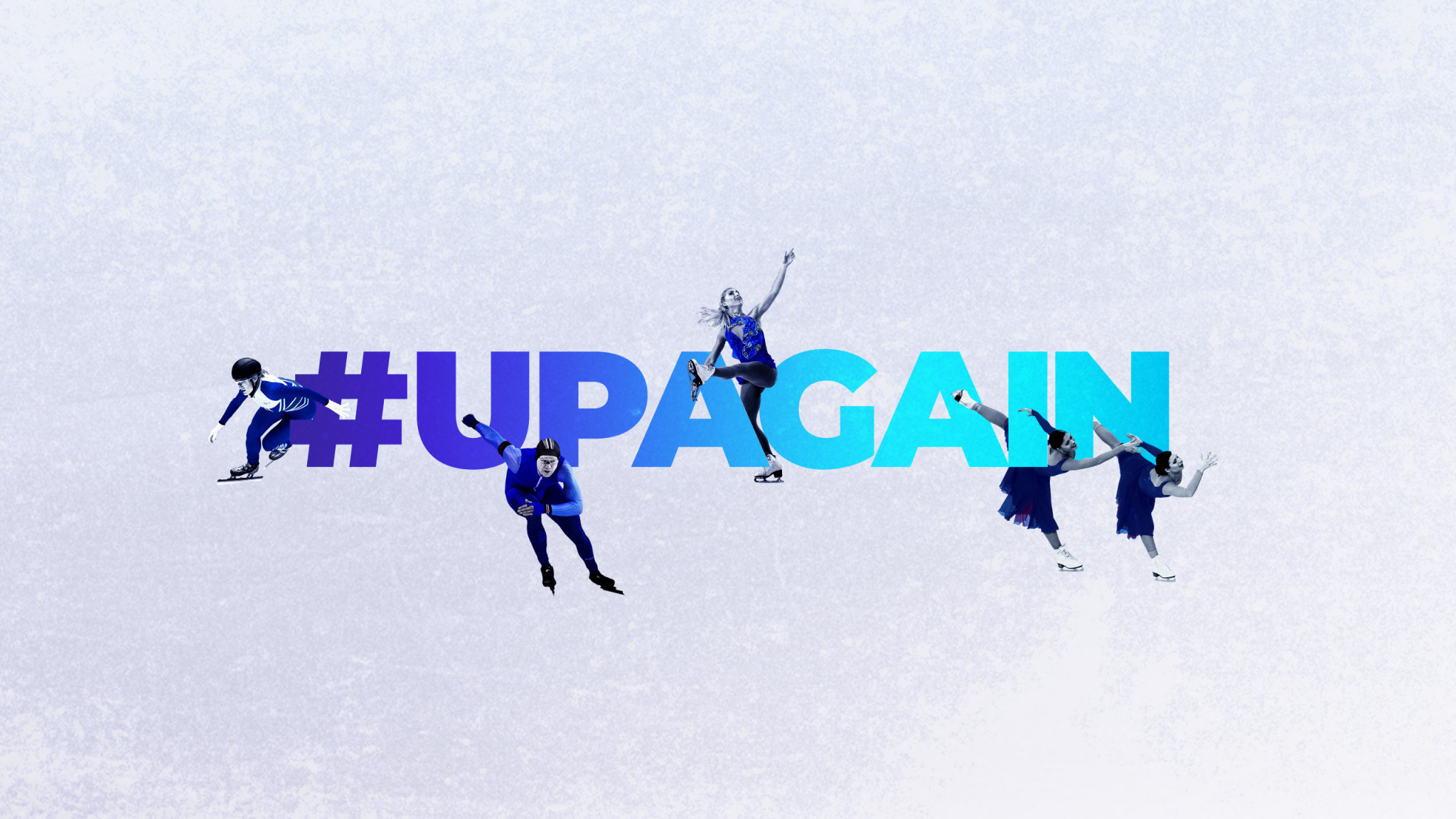 The International Skating Union launched a global digital campaign called #UpAgain ©ISU