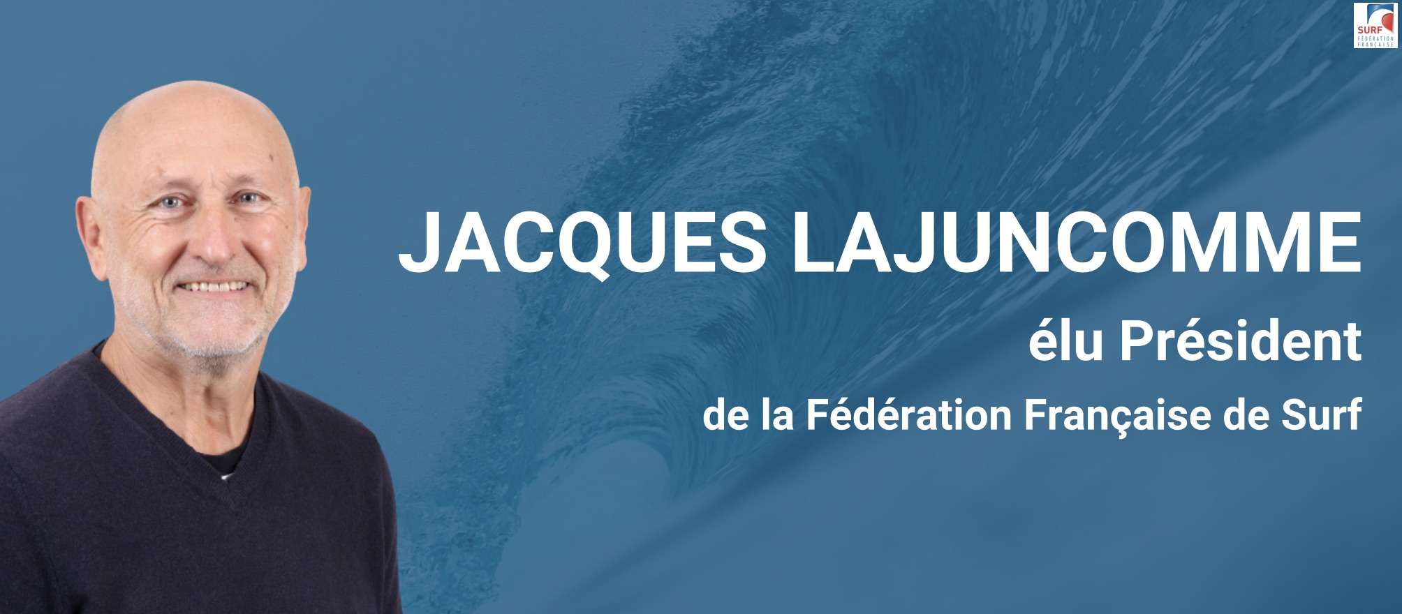 Jacques Lajuncomme has been elected President of the French Surfing Federation ©French Surfing Federation