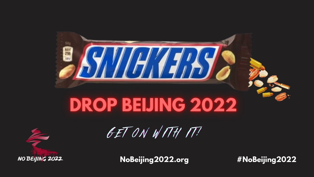 More than 200 global campaign groups have signed an open letter calling on Snickers to cancel its Beijing 2022 sponsorship ©Snickers: Drop Beijing 2022