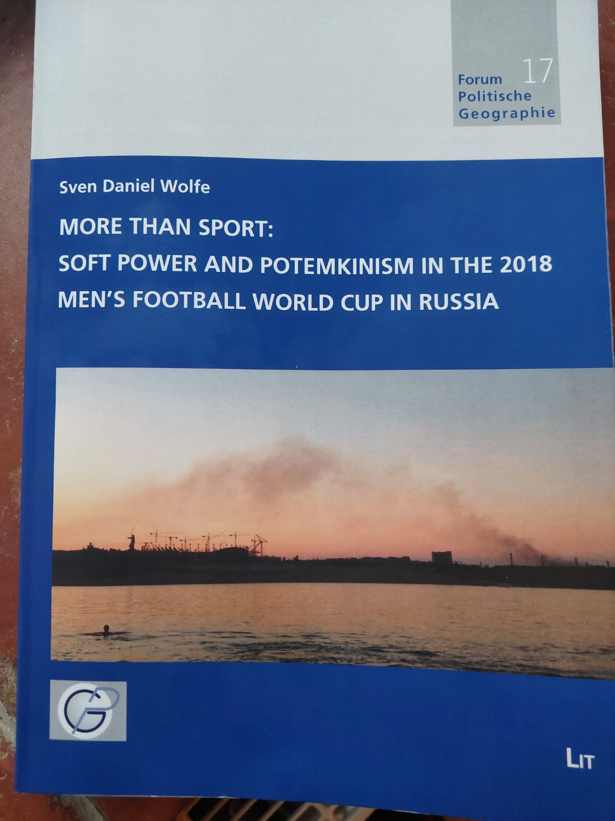 Sven Daniel Wolfe's book explores the impact that the 2018 FIFA World Cup had on ordinary people in Russia ©ITG 