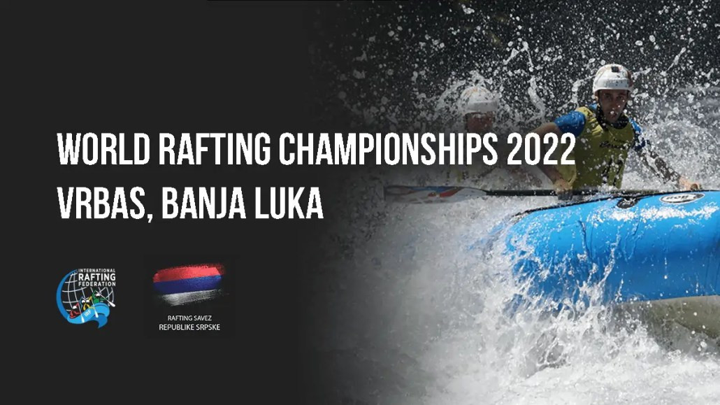 Banja Luka is once again due to host the World Rafting Championships in 2022 ©IRF