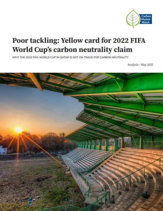 Carbon Market Watch claims that its report casts doubts over organisers’ sustainability predictions for the 2022 FIFA World Cup ©Carbon Market Watch