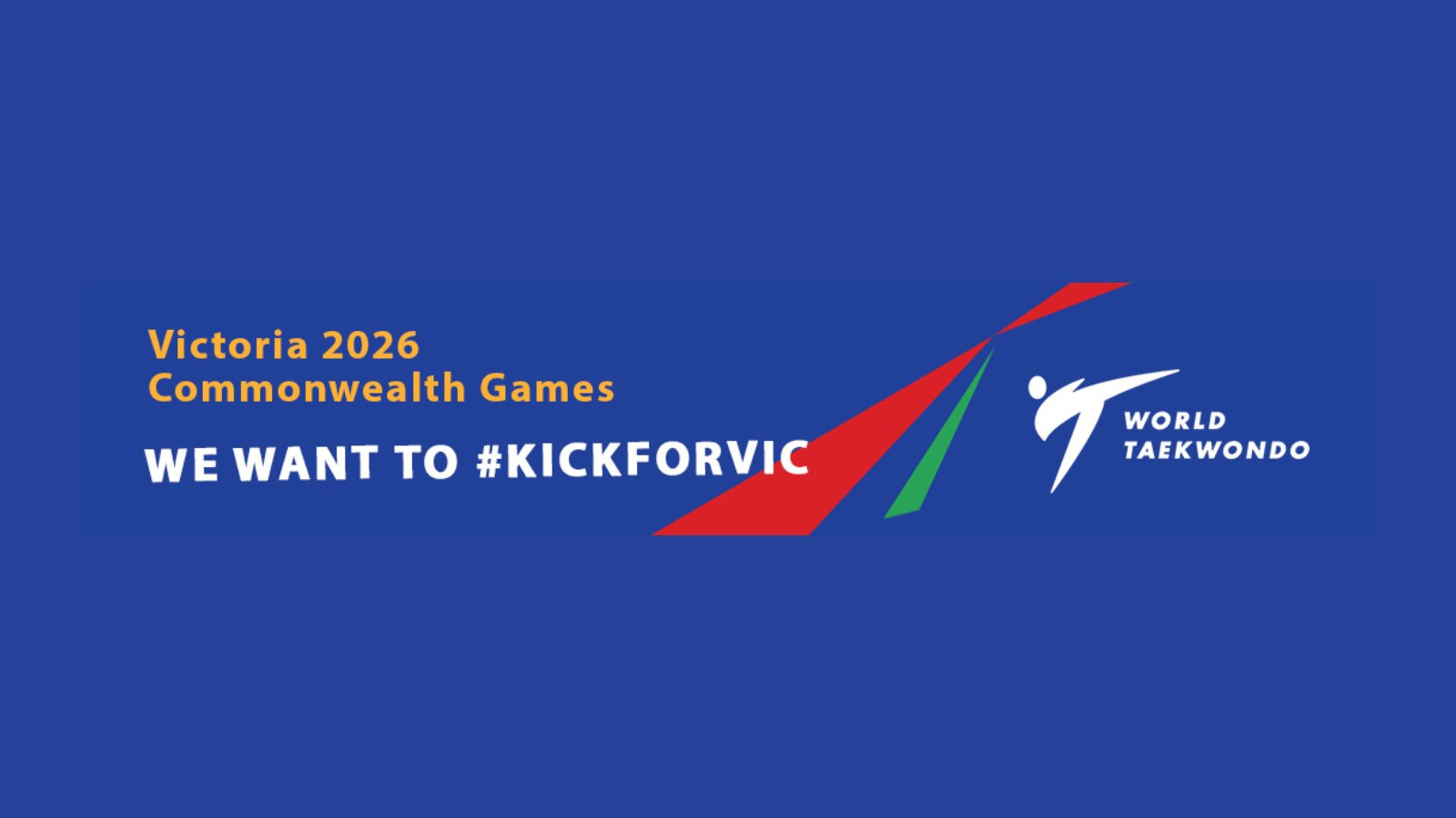 Taekwondo has launched a campaign to be included at Victoria 2026 Commonwealth Games ©World Taekwondo