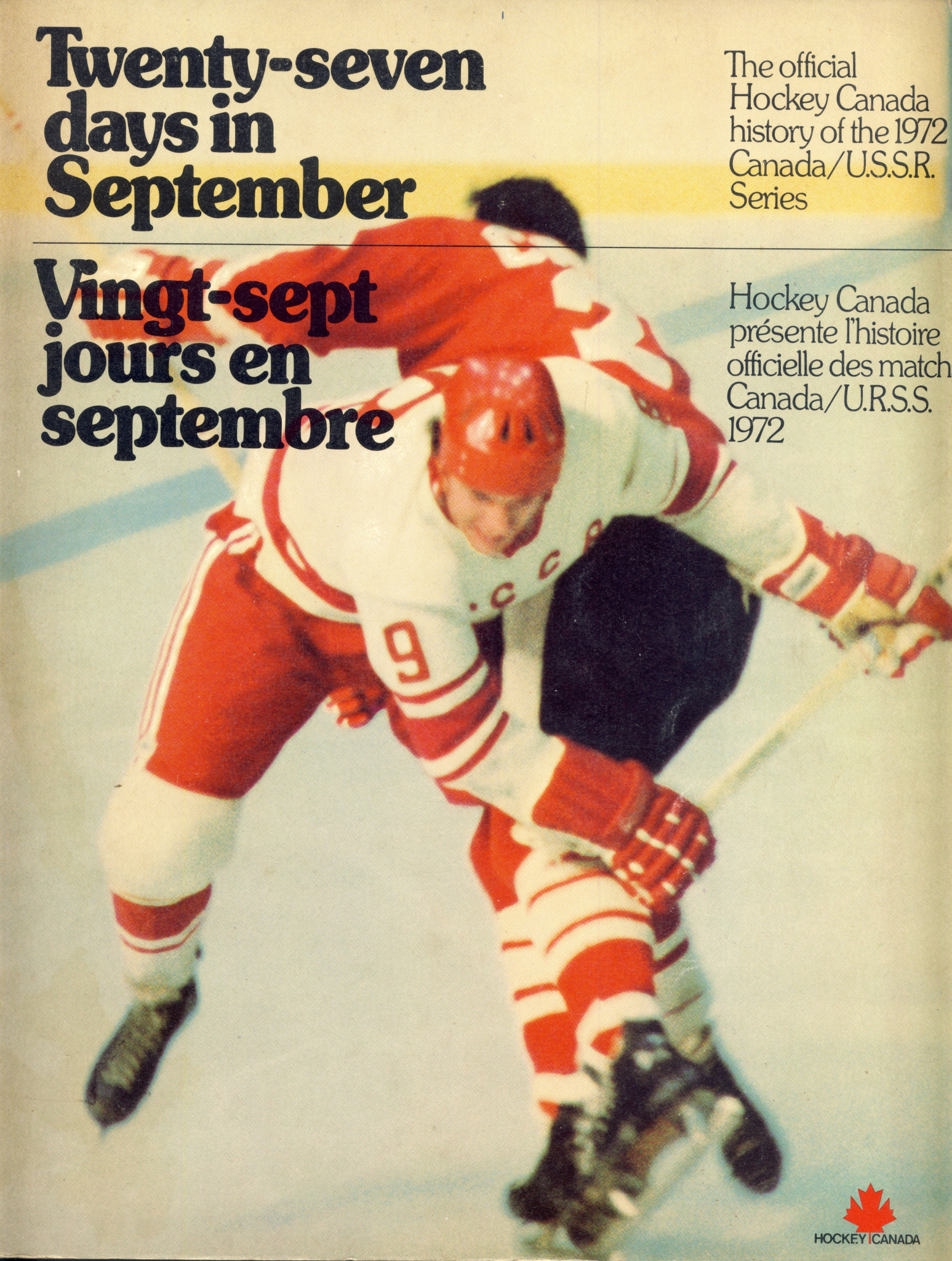 Hockey Canada produced a bilingual commemorative report of the series ©Hockey Canada