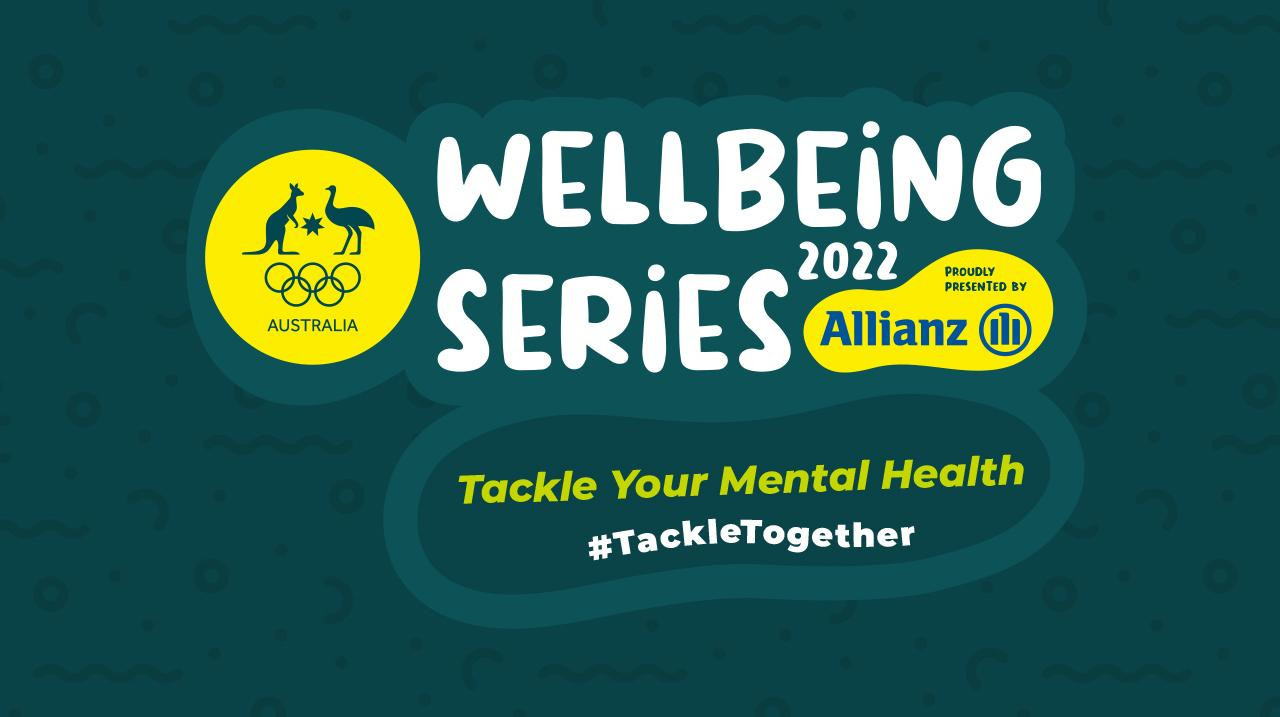 The Australian Olympic Committee has launched the Wellbeing Series 2022 that will see Olympians talk about mental health ©AOC