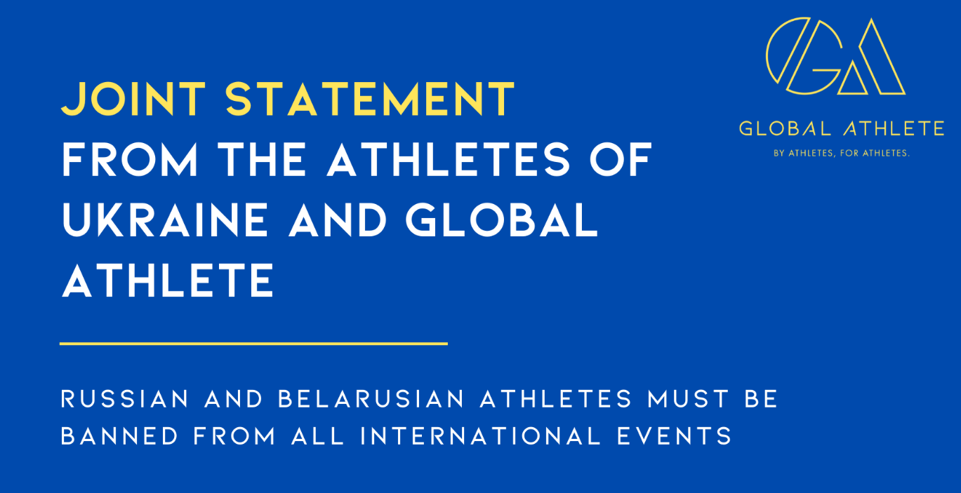 "Ukrainian athletes" and Global Athlete push for ban on Russian athletes to remain