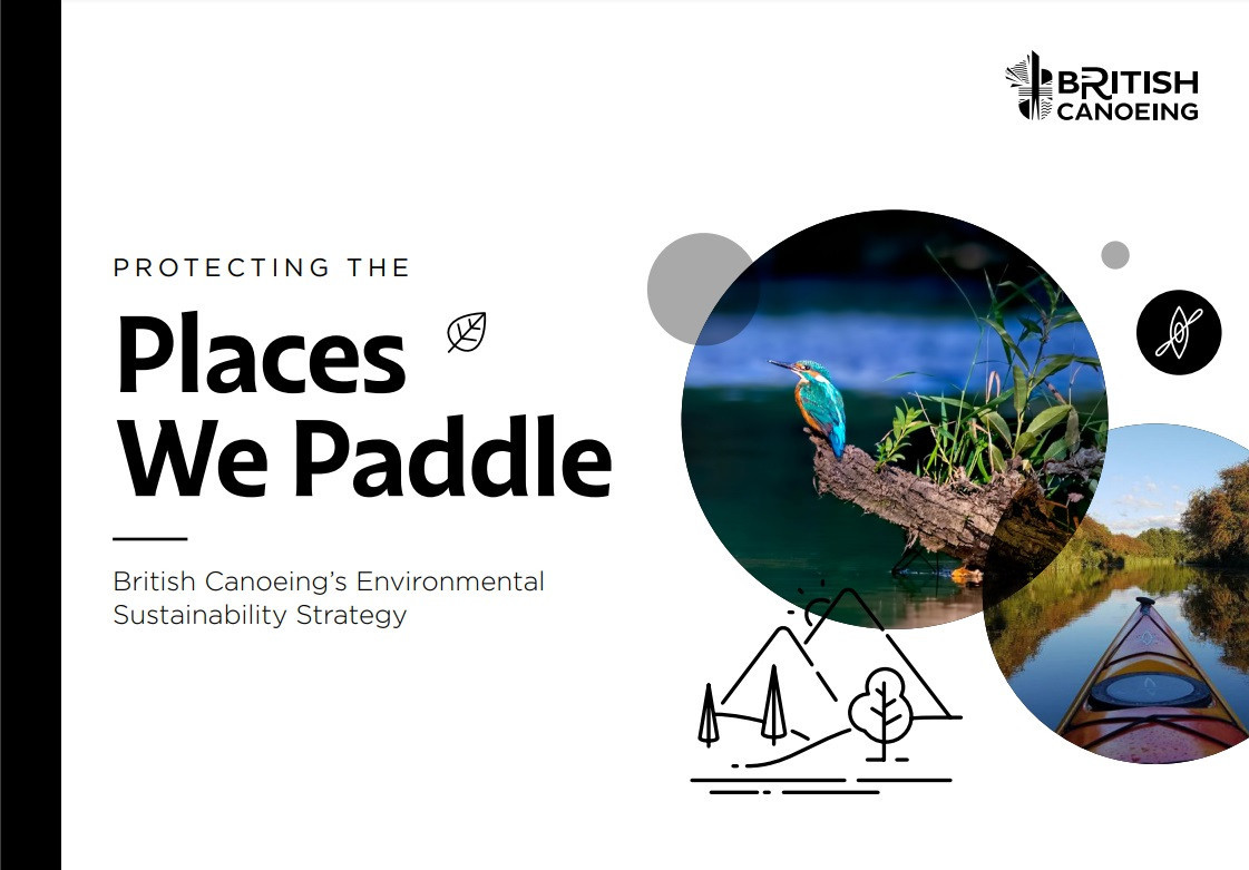 British Canoeing has released its environmental sustainability strategy, called "Places we Paddle" ©British Canoeing