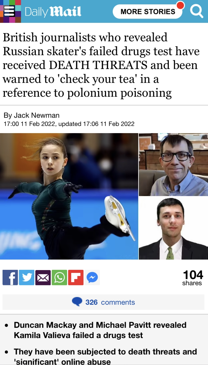 insidethegames journalists Duncan Mackay and Michael Pavitt received death threats and abuse online after breaking the story that Kamila Valieva had tested positve for banned drugs ©Daily Mail