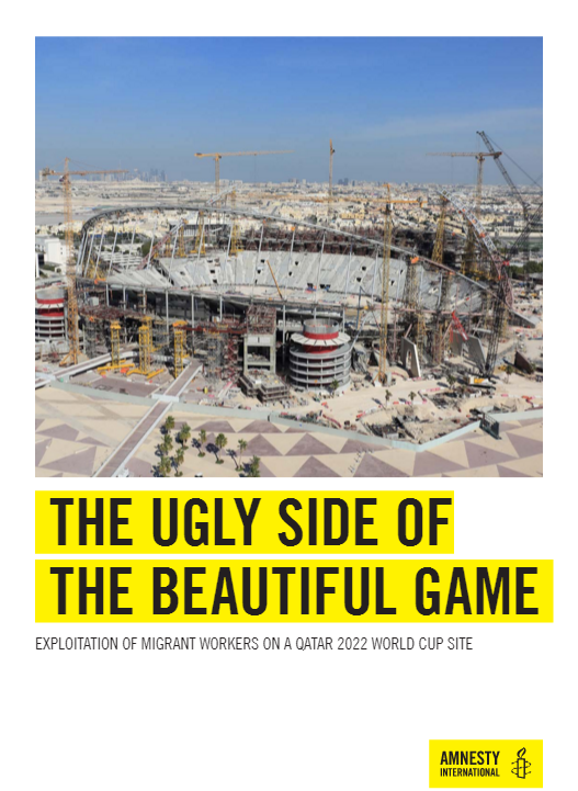 Amnesty International has today released a report entitled "The ugly side of the beautiful game: Labour exploitation on a Qatar 2022 World Cup venue" ©Amnesty International