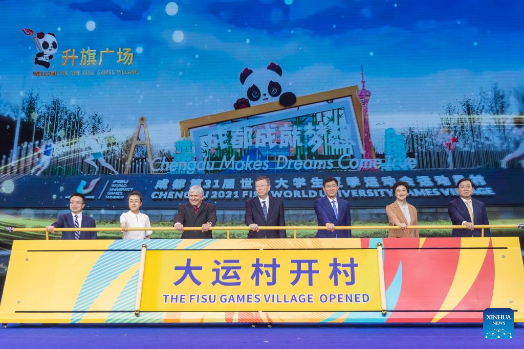 Chengdu 2021 FISU Games Village officially welcomes athletes