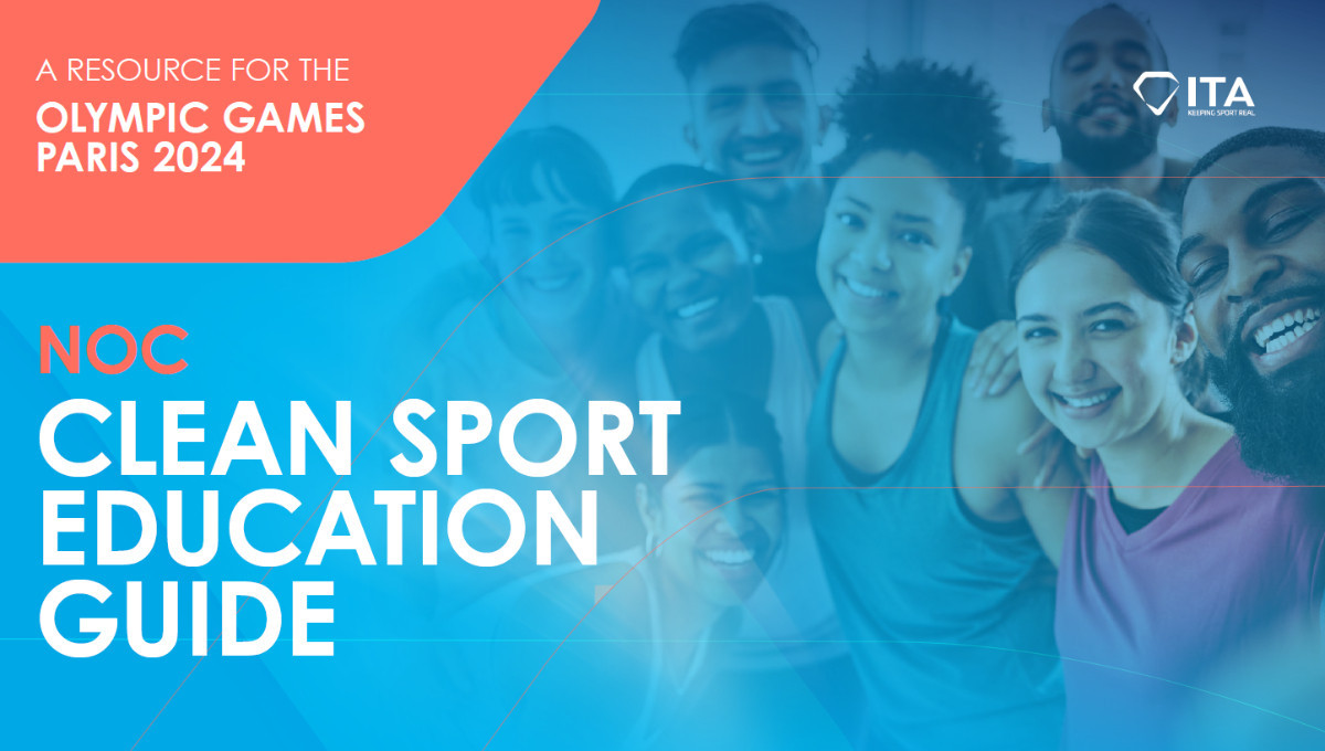 International Testing Agency Clean Sport Education Guide for Paris 2024