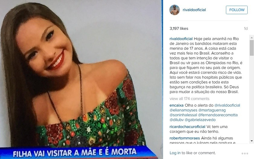 Rivaldo released the hard-hitting post on social networking site Instagram following the death of a 17-year-old girl in Rio